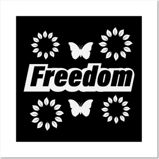 Freedom being free design Posters and Art